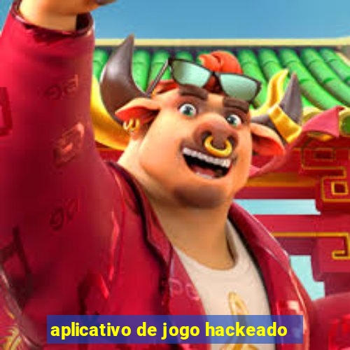 aplicativo de jogo hackeado